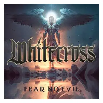 CD Whitecross: Fear No Evil