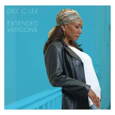 LP Dee C Lee: Extended Versions