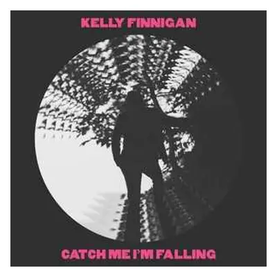 SP Kelly Finnigan: Catch Me I'm Falling