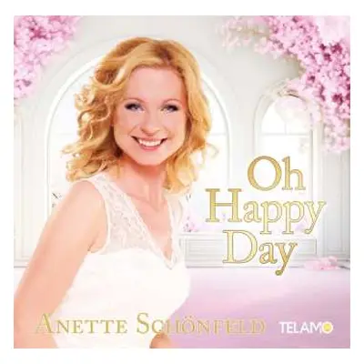 CD Anette Schönfeld: Oh Happy Day