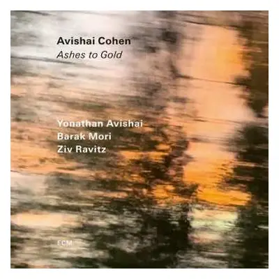 CD Avishai E. Cohen: Ashes To Gold