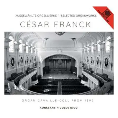 CD César Franck: Orgelwerke