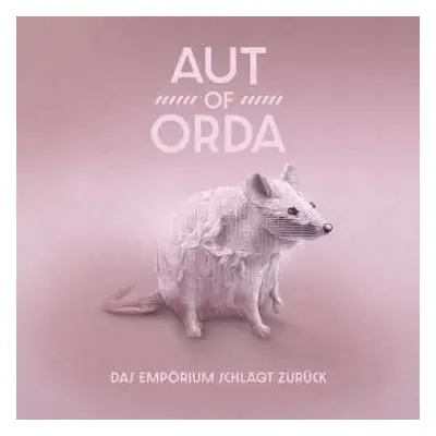 CD Aut of Orda: Das Empörium Schlägt Zurück