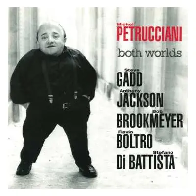 CD Michel Petrucciani: Both Worlds