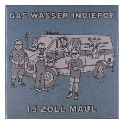 LP Gas Wasser Indiepop: 15 Zoll Maul