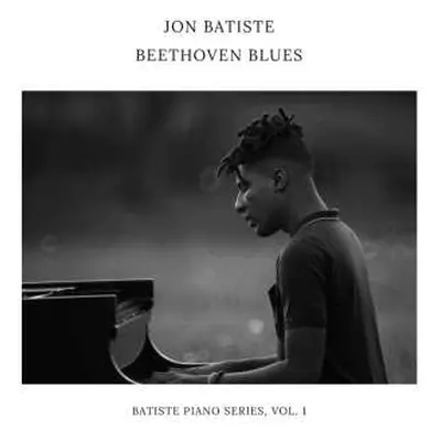 LP Jon Batiste: Beethoven Blues - Batiste Piano Series, Vol. 1