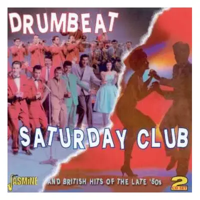 2CD Various: Drumbeat / Saturday Club And British Hits Of The Late '50s