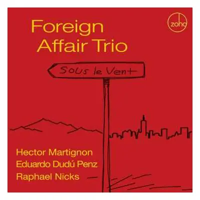 CD Foreign Affair Trio: Sous Le Vent