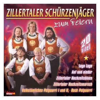 CD Zillertaler Schürzenjäger: Zum Feiern