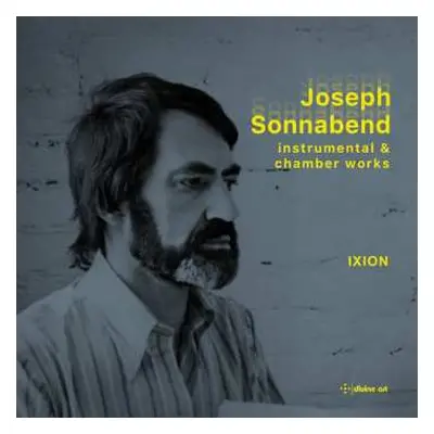 CD Joseph Sonnabend: Instrumental & Chamber Works