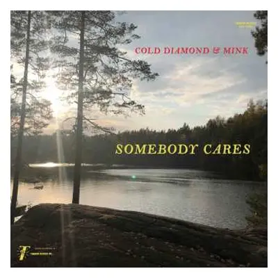 LP Cold Diamond & Mink: Somebody Cares CLR