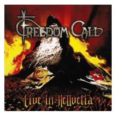 2CD Freedom Call: Live In Hellvetia