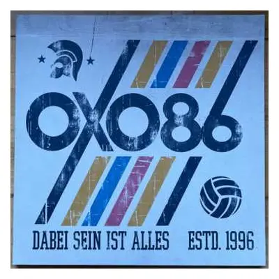 LP Oxo 86: Dabei Sein Ist Alles