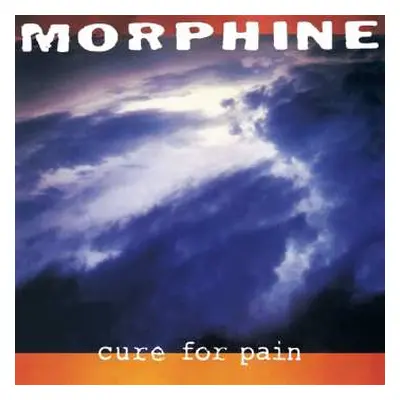 LP Morphine: Cure For Pain