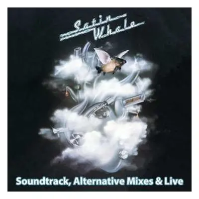 3CD Satin Whale: Soundtrack, Alternative Mixes & Live