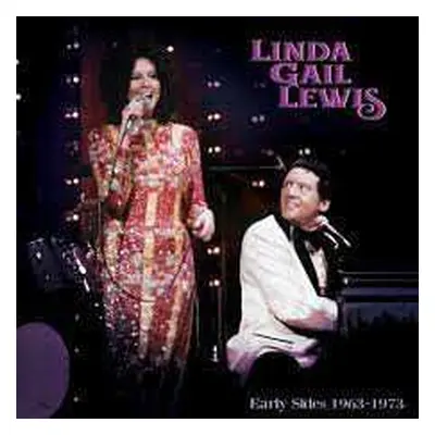 LP Linda Gail Lewis: Early Sides 1963-1973