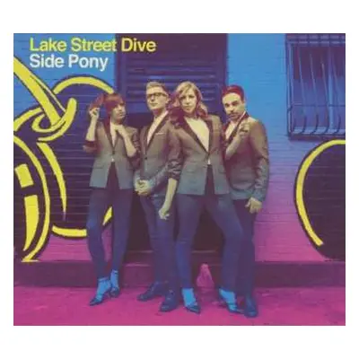 CD Lake Street Dive: Side Pony