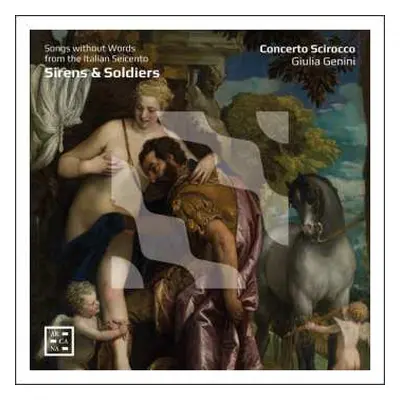 CD Concerto Scirocco: Sirens & Soldiers - Song Without Words From The Italian Seicento