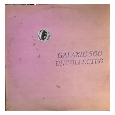 2CD Galaxie 500: Uncollected Noise New York ’88 -’90