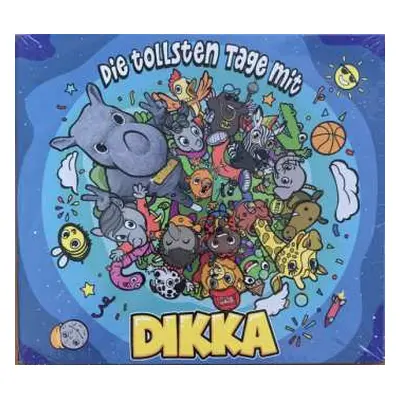 CD Dikka: Die Tollsten Tage Mit Dikka