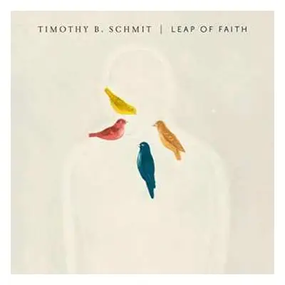 2LP Timothy B. Schmit: Leap Of Faith