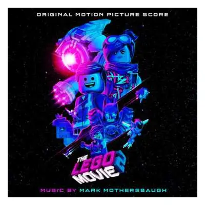 CD Mark Mothersbaugh: The LEGO Movie 2: The Second Part (Original Motion Picture Score)