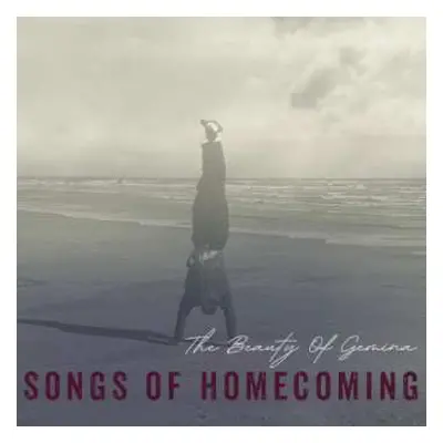 CD The Beauty Of Gemina: Songs Of Homecoming