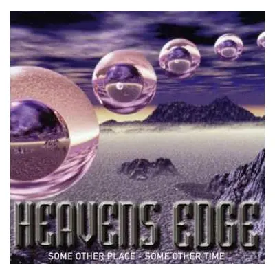 CD Heavens Edge: Some Other Place - Some Other Time