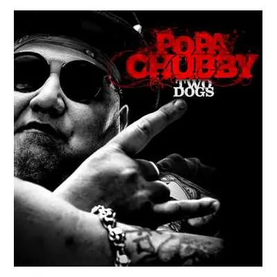 LP Popa Chubby: Two Dogs