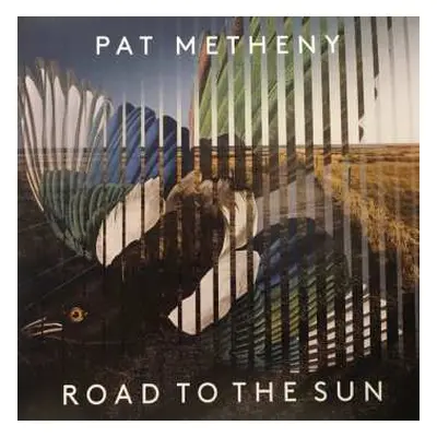 2LP Pat Metheny: Road To The Sun