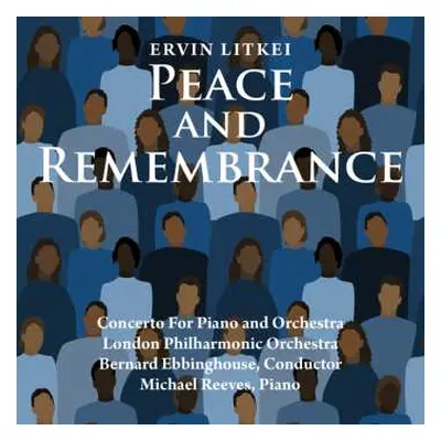 CD Ervin Litkei: "Peace And Remembrance" Concerto For Piano And Orchestra