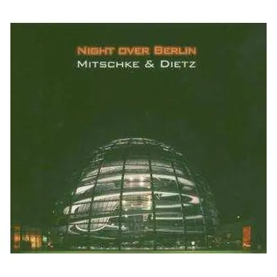 CD Wolfgang Mitschke: Night Over Berlin