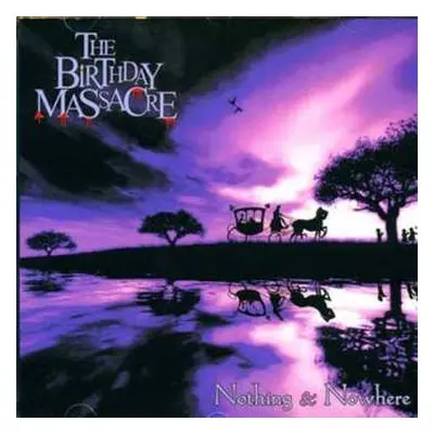 CD The Birthday Massacre: Nothing & Nowhere