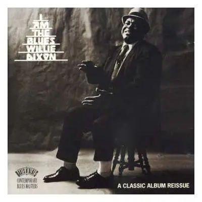 CD Willie Dixon: I Am The Blues