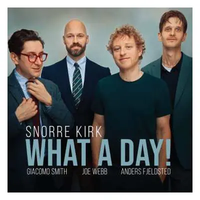 LP Snorre Kirk: What A Day!