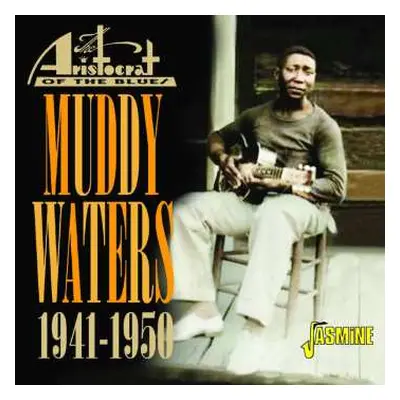 CD Muddy Waters: Aristocrat Of The Blues 1941-1950