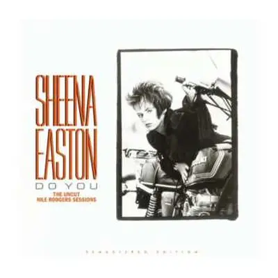 LP Sheena Easton: Do You - The Uncut Nile Rodgers Sessions CLR