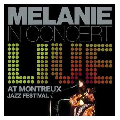 LP Melanie: Live At Montreux Jazz Festival