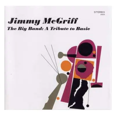 CD Jimmy McGriff: The Big Band: A Tribute To Basie