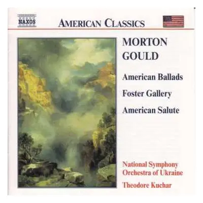 CD National Symphony Orchestra Of Ukraine: American Ballads / Foster Gallery / American Salute