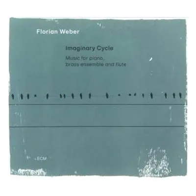 CD Florian Weber: Imaginary Cycle (Music For Piano, Brass Ensemble And Flute)