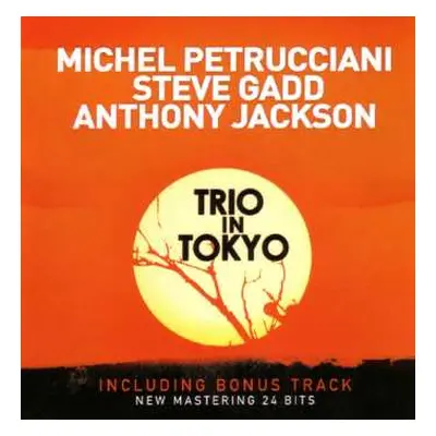 CD Michel Petrucciani: Trio In Tokyo