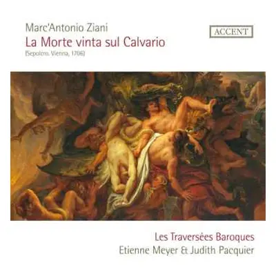 CD Les Traversées Baroques: La Morte Vinta Sul Calvario (Sepolcro. Vienna, 1706)