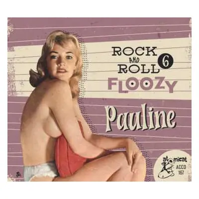 CD Various: Rock And Roll Floozy 6: Pauline