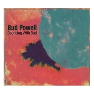 CD Bud Powell: Bouncing With Bud