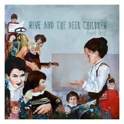 LP Nive Nielsen & The Deer Children: Feet First