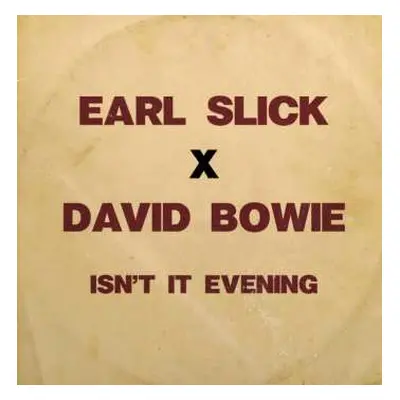 SP Earl Slick: Isn't It Evening (limited Turquoise Blue 7")