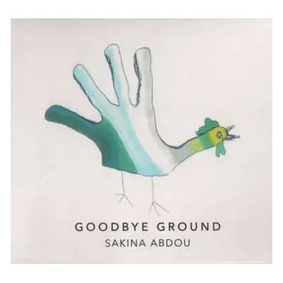 CD Sakina Abdou: Goodbye Ground