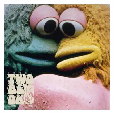 LP Torky Tork: TWO BE OK