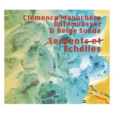 CD Unterwasser & Helge Sunde Clémence Manachère: Serpents Et Echelles